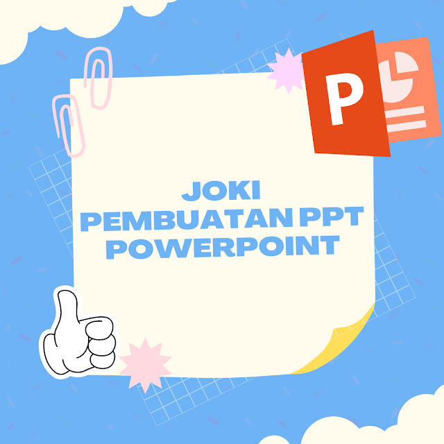 Joki Pembuatan PPT Powerpoint Seluruh Mata Kuliah